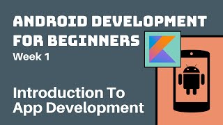 Week 1 - Kotlin Android Development Course for Beginners // Introduction To App Development screenshot 4