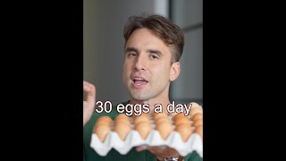 Why I’m eating 30 eggs a day