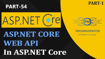 54 | Introduction To ASP.NET Core Web API | Web API In ASP.NET Core | RestFul APIs (Hindi/Urdu)