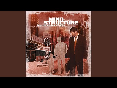 Mind Structure — When Life and Death Destroy, Pt. 1: Bury Me in Lies