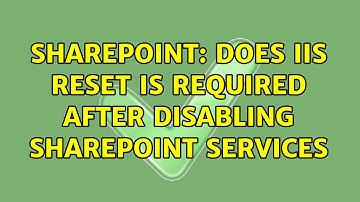 Sharepoint: Does IIS reset is required after disabling SharePoint Services (2 Solutions!!)