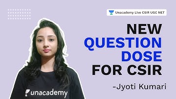 New Question  Dose for CSIR | CSIR 2021| Life Science| Jyoti Kumari| Unacademy Live CSIR UGC