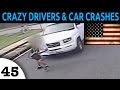 CRAZY DRIVERS AND CAR CRASH COMPILATION USA EPISODE 45