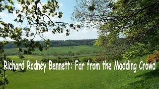 Richard Rodney Bennett: Far From the Madding Crowd - Prelude.