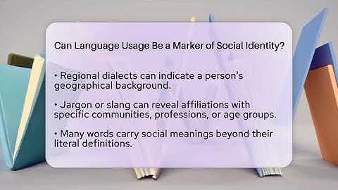 Can Language Usage Be a Marker of Social Identity? | The Daily Definition News