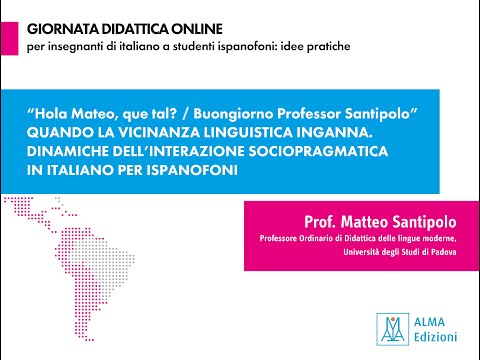 Giornata didattica online ALMA EDIZIONI per insegnanti di italiano: intervento del prof. Santipolo.