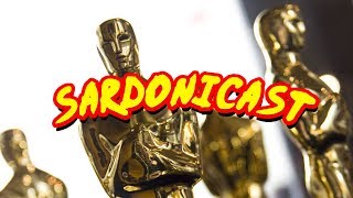 Sardonicast 01: Bonus Oscars Discussion