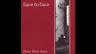 Face To Face - I&#39;m Not Afraid