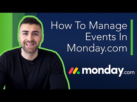 Managing Events In Monday.com | How To Manage Events In Monday.com | 2022