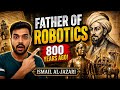 Duniya ka Pehla Robot kisne banaya? | Ismail Al-Jazari Father of Robotics