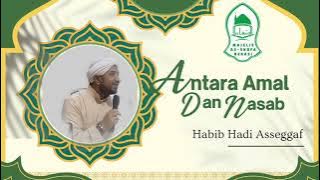 Antara Amal dan Nasab Habib Hadi Asseggaf