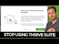 Stop using thrive suite this is bad