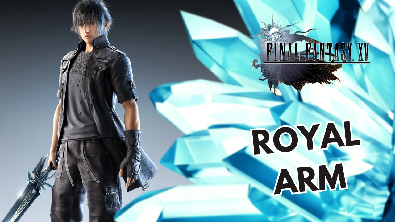 ALL WARP STRIKE WEAPON ROYAL ARM IN FINAL FANTASY 15