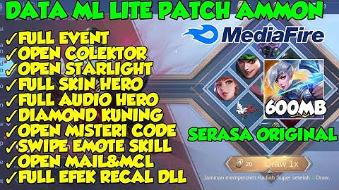 DATA ML LITE 600MB FULL EVENT TERBARU PATCH AMMON DIAMOND KUNING DLL