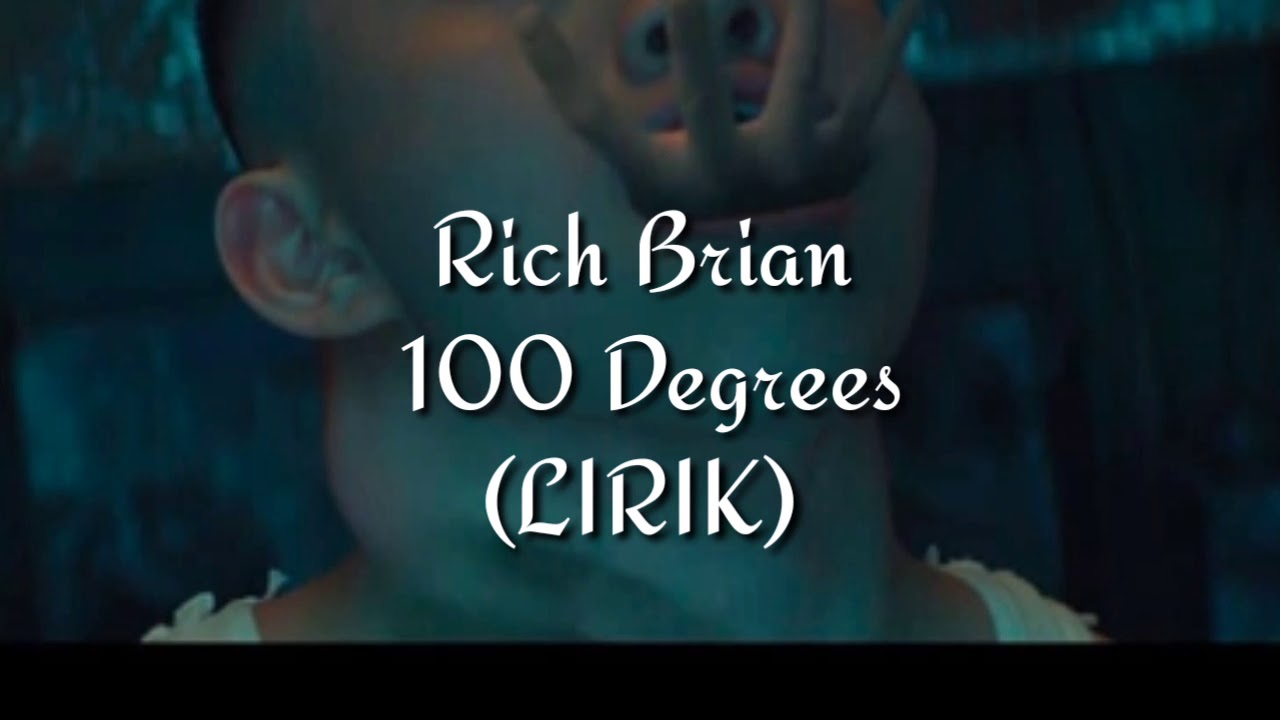 Rich brian 100 degrees (LIRIK) YouTube