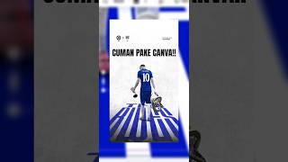 GAMPANG BANGET! | Bikin Desain Poster Sepakbola Di Canva #canva