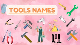 Tools Name For Kids | Useful Tools Name In English With Picture | Hand Tools Power Tools