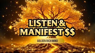Powerful Manifestation Music | Unlock Your Abundance Mindset | Attract Money | Golden Rich Mind #15