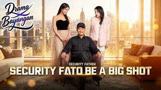 💼👮[Dubbed]Security Father Turns Out The Big Shot #shortmax #drama #shortdrama