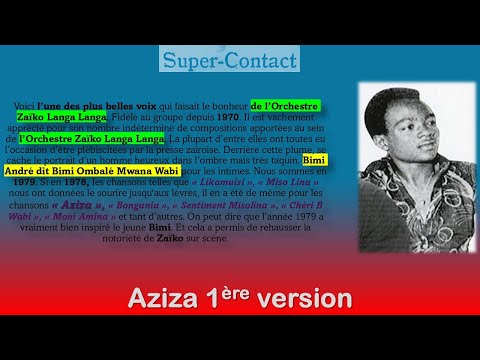 Aziza Pts 1 2 Ceci Est L Une Des Plus Belles Pièces De Bimi Wabi Orchestre Zaïko Langa Langa 