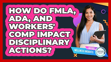 How Do FMLA, ADA, And Workers