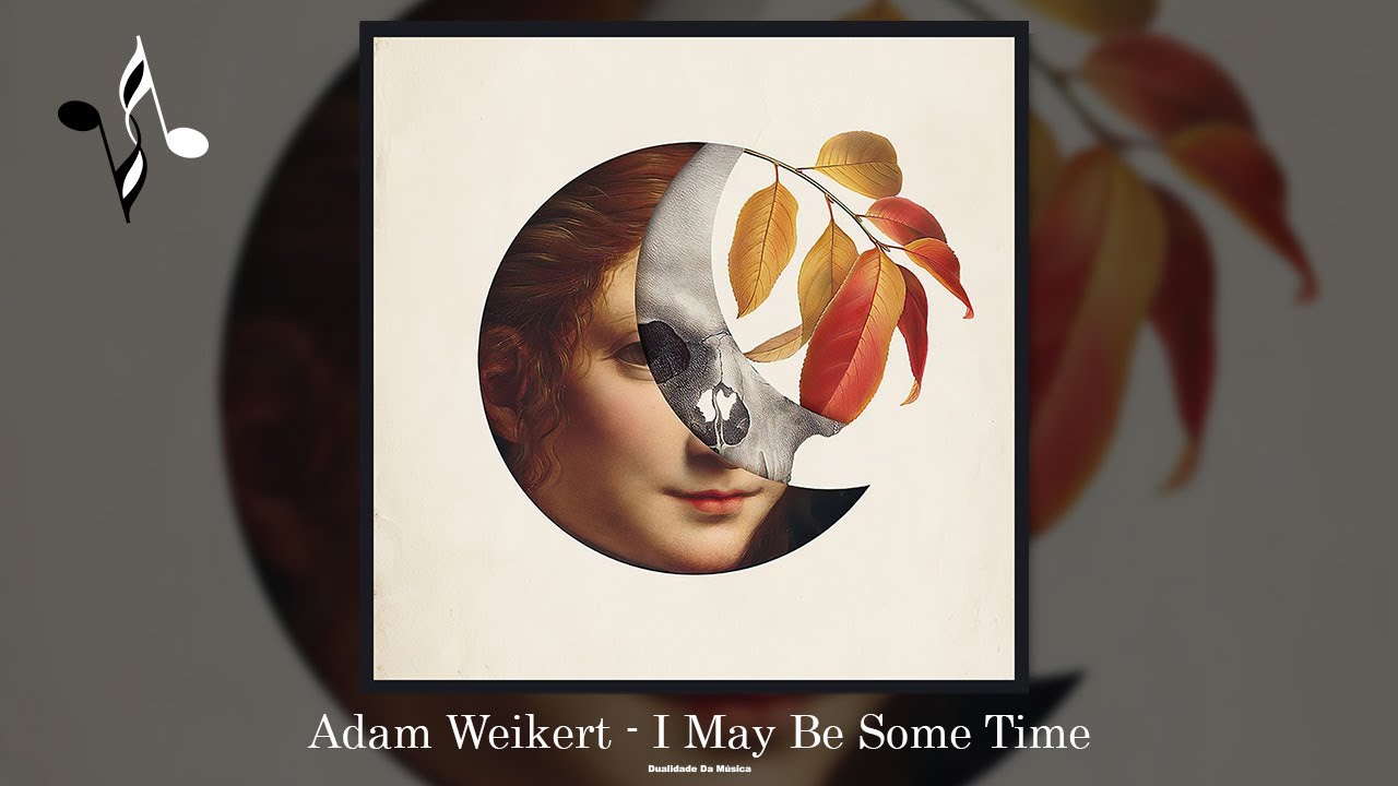 Adam Weikert - I May Be Some Time