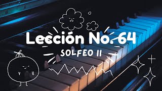 Solfeo II: Lección 64
