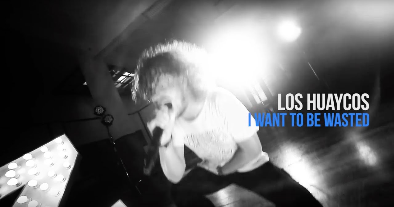 playlizt.pe - Los Huaycos - I want to be wasted