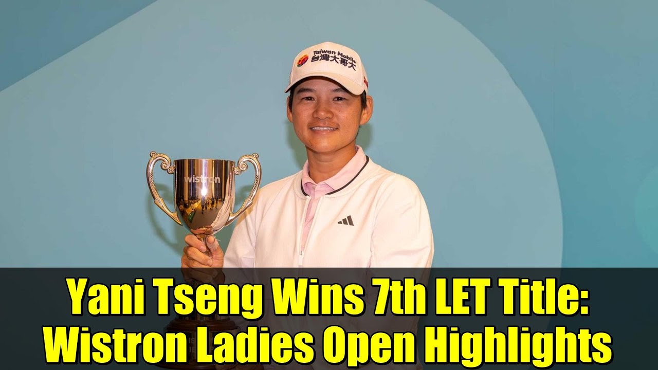 Yani Tseng Wins 7th LET Title: Wistron Ladies Open Highlights