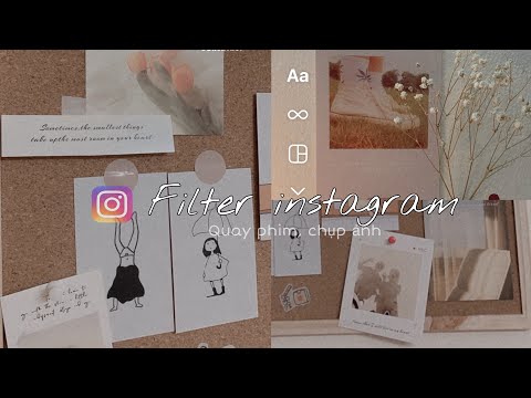 Filter Instagram xịn xò để quay video, chụp ảnh (Vintage filter, Film filter,...) | Bẹp đây! Filter Instagram xịn xò để quay video, chụp ảnh (Vintage filter, Film filter,...) | Bẹp đây!