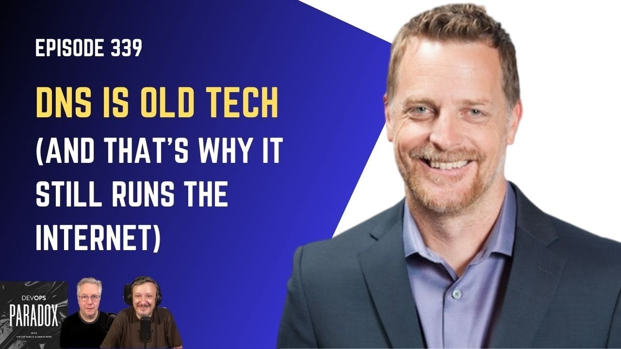DOP 339: DNS Is Old Tech (And That's Why It Still Runs the Internet)