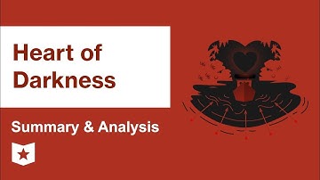 Heart of Darkness by Joseph Conrad | Summary & Analysis