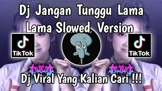 Download lagu DJ JANGAN TUNGGU LAMA LAMA SLOWED VERSION VIRAL TIKTOK TERBARU 2026 !!!
