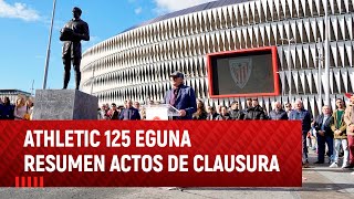 Athletic 125 eguna I Actos de Clausura del 125 Aniversario I Athletic Club