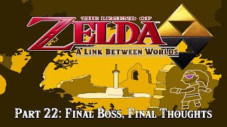 Beating A Link Between Worlds: Final Boss, Final Thoughts