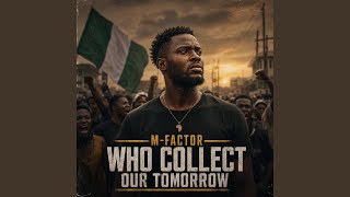 Who Collect Our Tomorrow