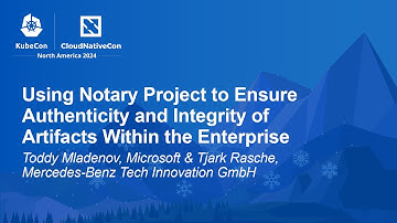 Using Notary Project to Ensure Authenticity and Integrity of Artifacts Wit... T. Mladenov, T. Rasche