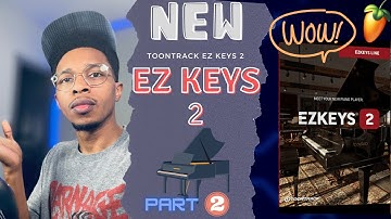 Move over Scaler 2 ... EzKeys 2 is here part 2 | Toontrack EZ Keys 2