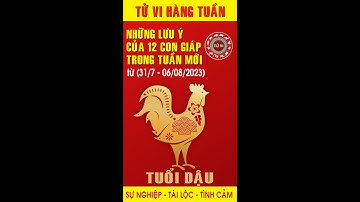 Tuổi Dậu - Các vấn đề cần chú ý trong tuần mới (31/07 - 06/08/2023)