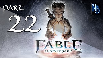 Fable Anniversary Walkthrough Part 22 (No Commentary)