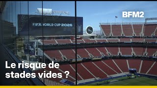 2026 World Cup: What is the risk of seeing empty stadiums?