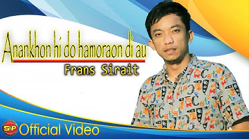 Frans Sirait - Anakhon Hi Do Hamoraon Di Au (Official Video Music)