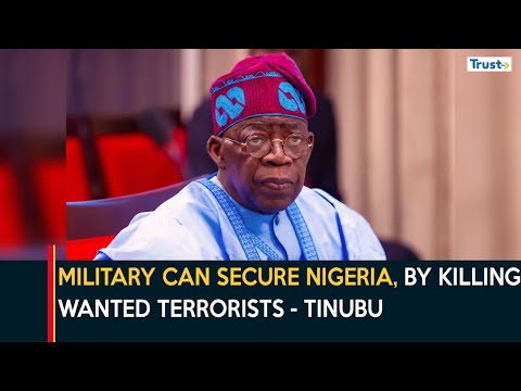 With K!lling Of Wanted Terror:sts, Military Can Secure Nigeria Says Tinubu + More Trends