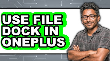 How to Use File Dock in OnePlus: Step By Step