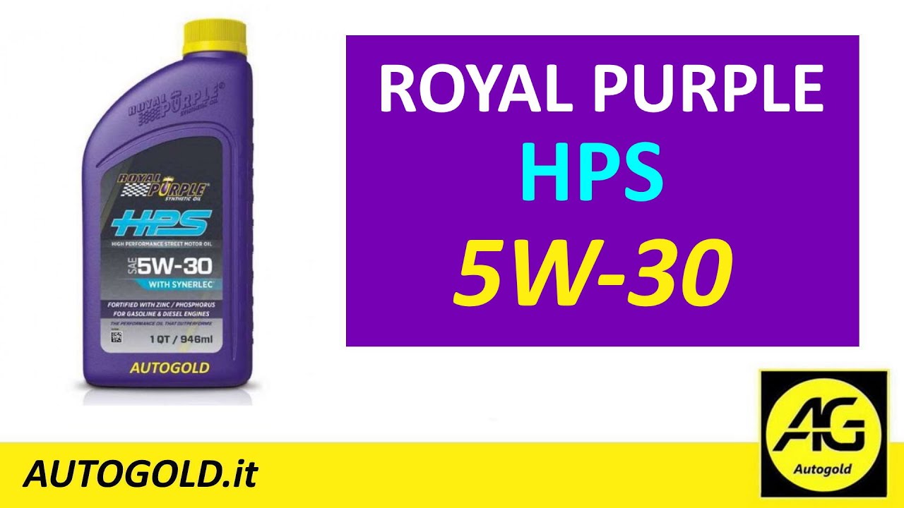 ROYAL PURPLE HPS 5W-30 - informazioni tecniche sull'olio motore