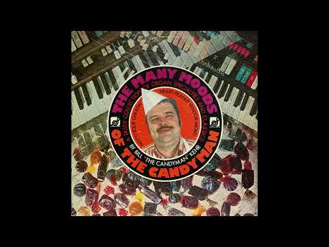 Bill Kehr — Bill "The Candyman" Kehr - The Many Moods of the Candyman (1977) Full Album