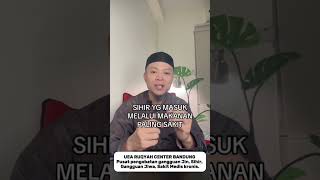 Sihir yang masuk melalui makanan (Part2).#ruqyah #kajianislam #sihir #sunah #ilmu #doa #makanan #fyp