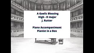 J. Rutter - A Gaelic Blessing - High, D major - karaoke - piano accompaniment