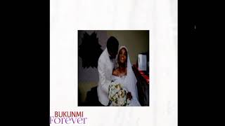 Bukunmi _-_ Forever {AUDIO}