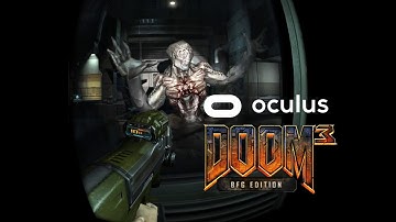 DOOM 3 BFG VR Part 1 - Mars City [Condensed Playthrough]